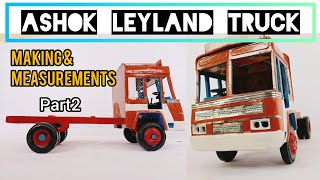 Ashok Leyland Truck miniature making & measurements /part 2