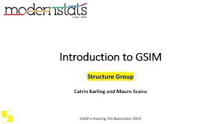 GSIM e-training - 3. GSIM Structure Group (5th November 2019)