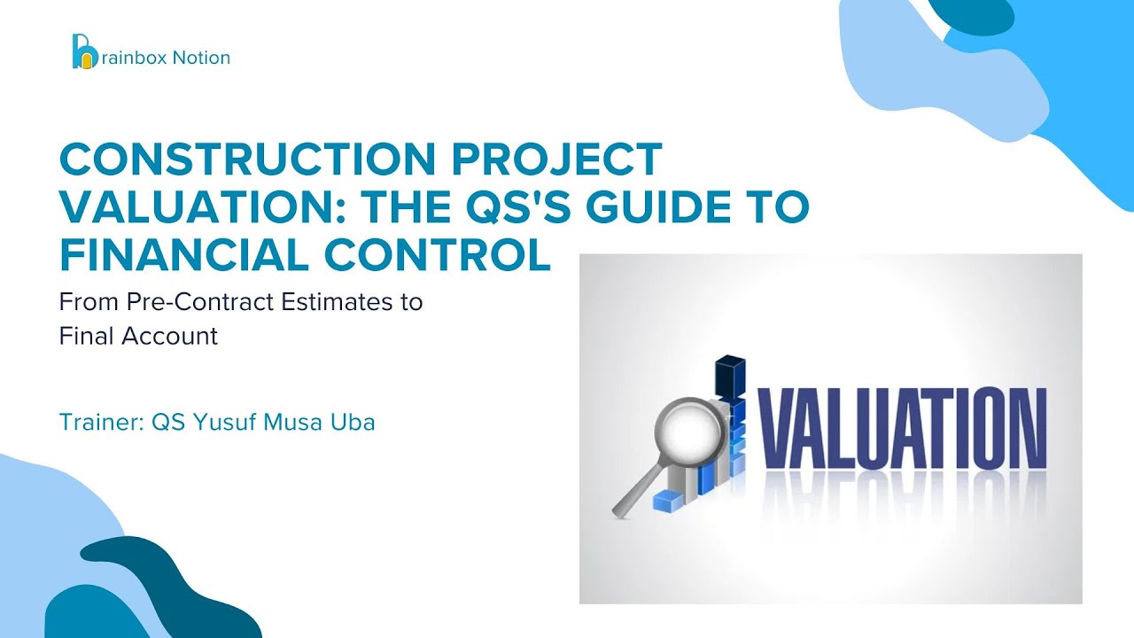 Construction Project Valuation Step-by-Step | QS Financial Management ...