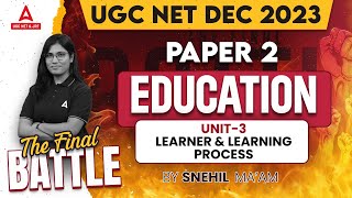 UGC NET Education Paper 2 | Unit 3 Learner and Learning Process | NET Education