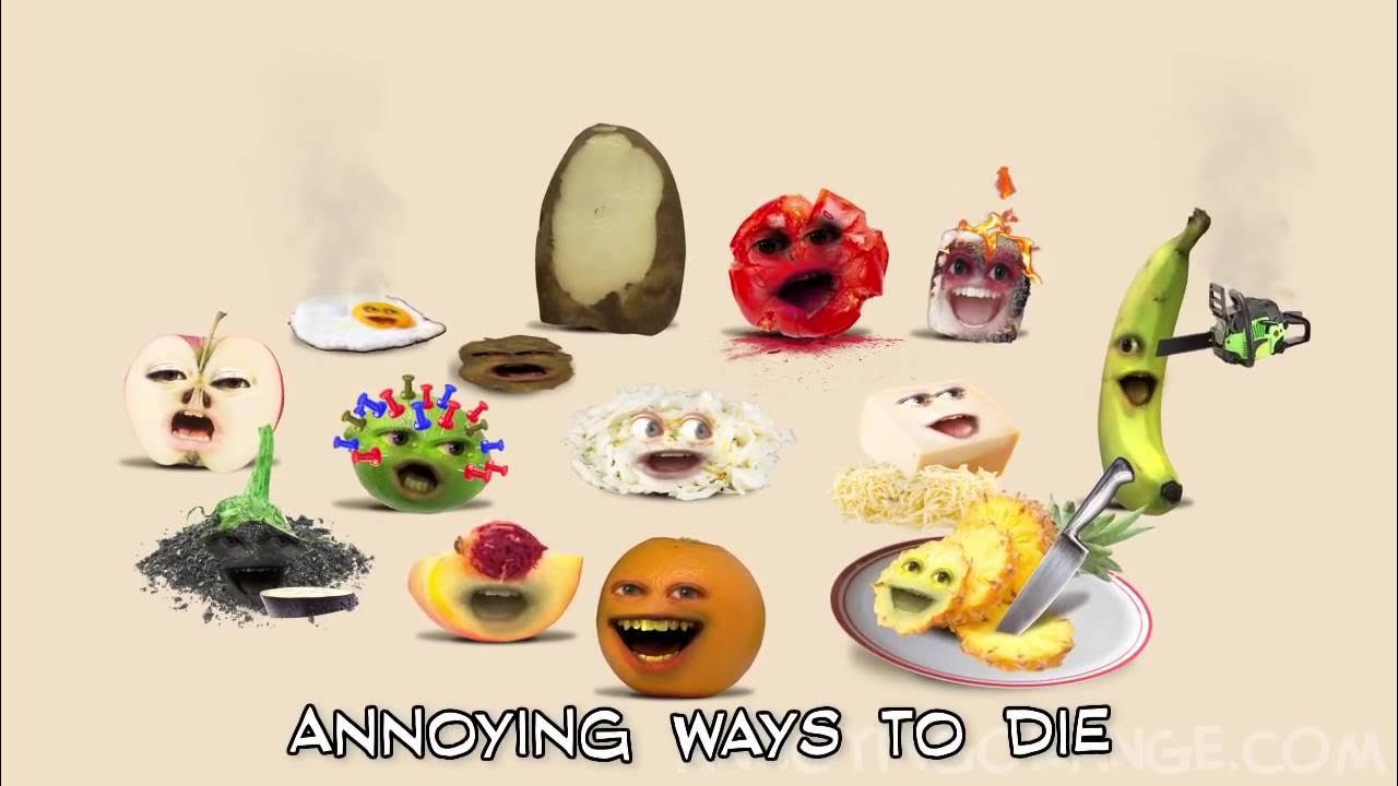 Annoying Orange Annoying Ways to Die Annoying Orange Annoying Ways to Die