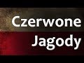 Polish folk song  czerwone jagody red berries