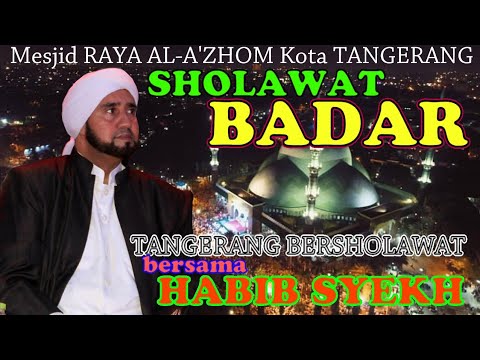 Habib Syech Sholawat Badar Tangerangbersholawat Milad Kota Tangerang Ke 26