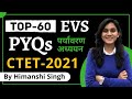 Top-60 EVS PYQs for CTET-2021 | By Himanshi Singh | Let's LEARN