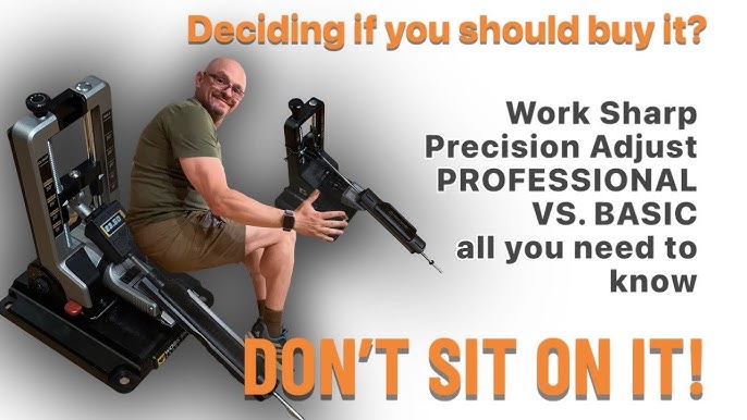 Work Sharp Professional Precision Adjust vs the Elite Precision