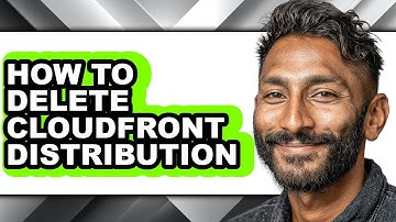 How to Delete Cloudfront Distribution - Full Guide