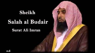 Sheikh Salah al Budair Surat Ali Imran
