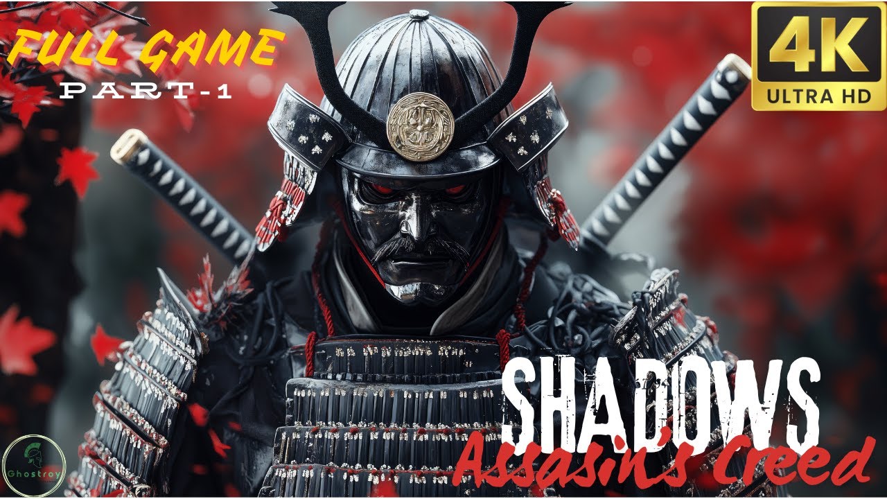 ASSASSIN'S CREED SHADOWS Gameplay Walkthrough FULL GAME [4K 60FPS ULTRA ...