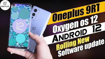Oneplus 9RT Official OxygenOS 12 Android 12 Update | 9RT New Software Update