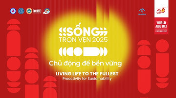 LỄ KHAI MẠC SỐNG TRỌN VẸN 2025