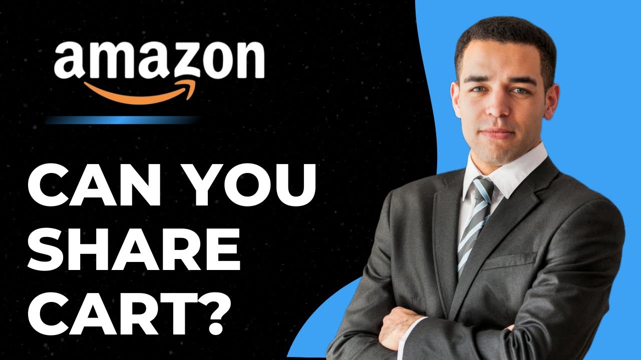 Can You Share Your Amazon Cart?