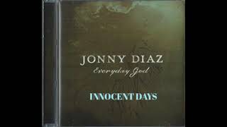 Innocent Days [Audio] - Jonny Diaz