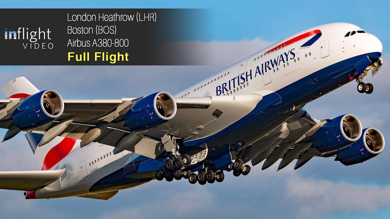 British Airways Airbus A380 Full Flight: London to Boston