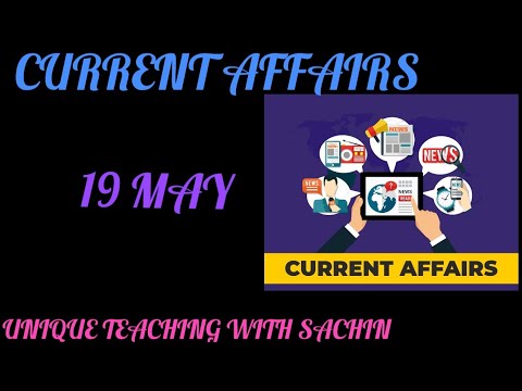 CURRENT AFFAIRS 19 MAY । LATEST CURRENT AFFAIRS WITH STATIK GK ON