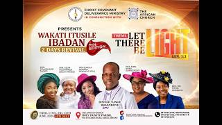 WAKATI ITUSILE IBADAN (LET THERE BE LIGHT. GEN 1:3) DAY 1 II IBISHOP TUNDE BAMIGBOYE |11.06.2026