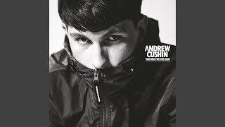 Video thumbnail of "Andrew Cushin - Broken Love Song"