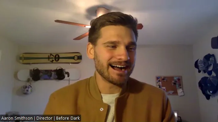 Q&A with filmmaker Aaron Smithson | Before Dark