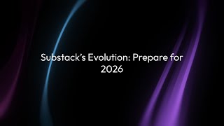 Substack Is Changing in 2026 And This Is How You Can Prepare Now by Veronica Llorca-Smith