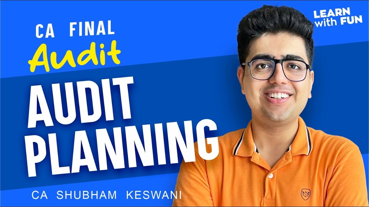 Audit Planning Revision | CA Final Audit | CA Shubham Keswani (AIR 8 ...
