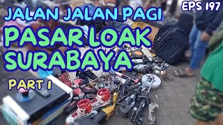 Pasar Loak Surabaya ‼️Jalan jalan pagi  lagi#morningtrip