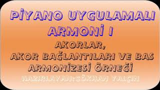 Piyano Uygulamalı Armoni 1 / Piano Applied Harmony 1 - Akorlar, Akor Bağlantıları ve Bas Armonizesi