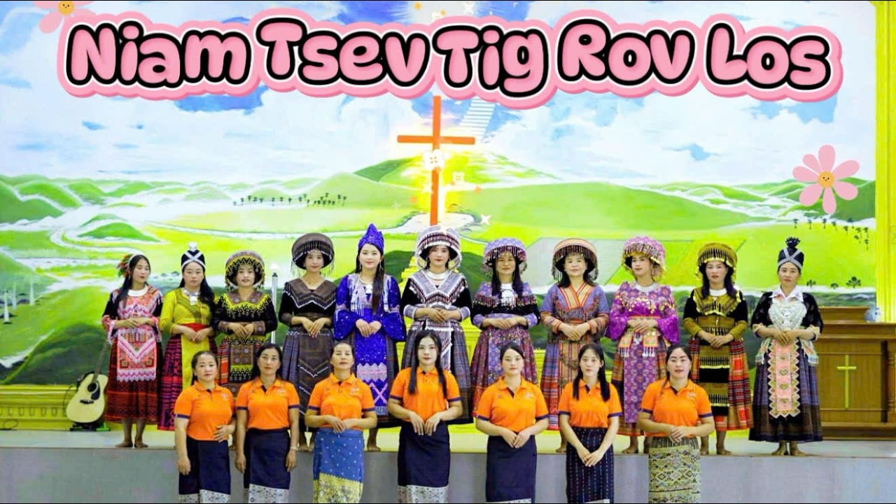 NIAM TSEV TIG ROV LOS || PAB NIAM TSEV AV CI NAJ MAJ DEJ CAWM SIAV NIAM TSHUAV NUM NKAUJ 2026