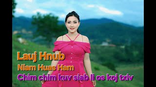 Nkauj tawm tshiab 2025-2026 : Hnub ci Lauj Chim chim kuv siab li os koj txiv