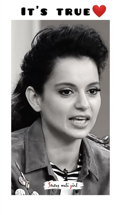 Kangana Ranaut Attitude Status| Kangana Ranaut Whatsapp Status | Kangana Ranaut Status