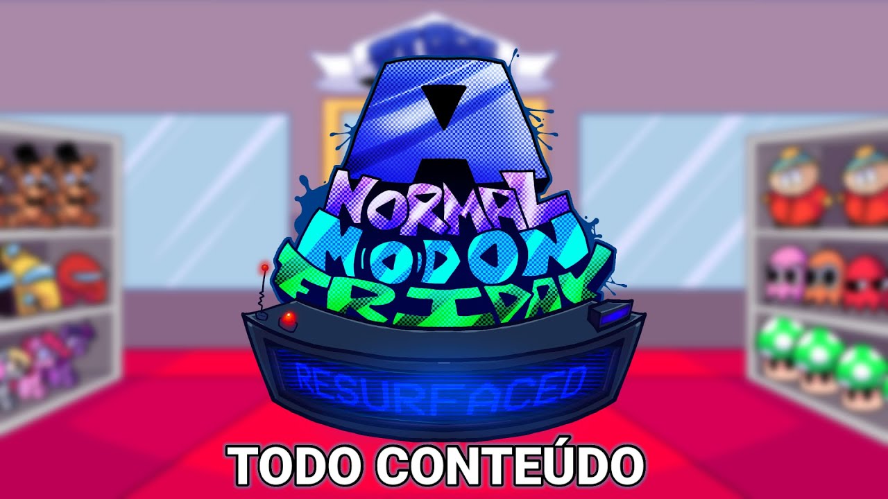 The Normal Mod A Normal Mod On Friday: Resurfaced - Todo o Conteúdo Do Mod (1 ano ...