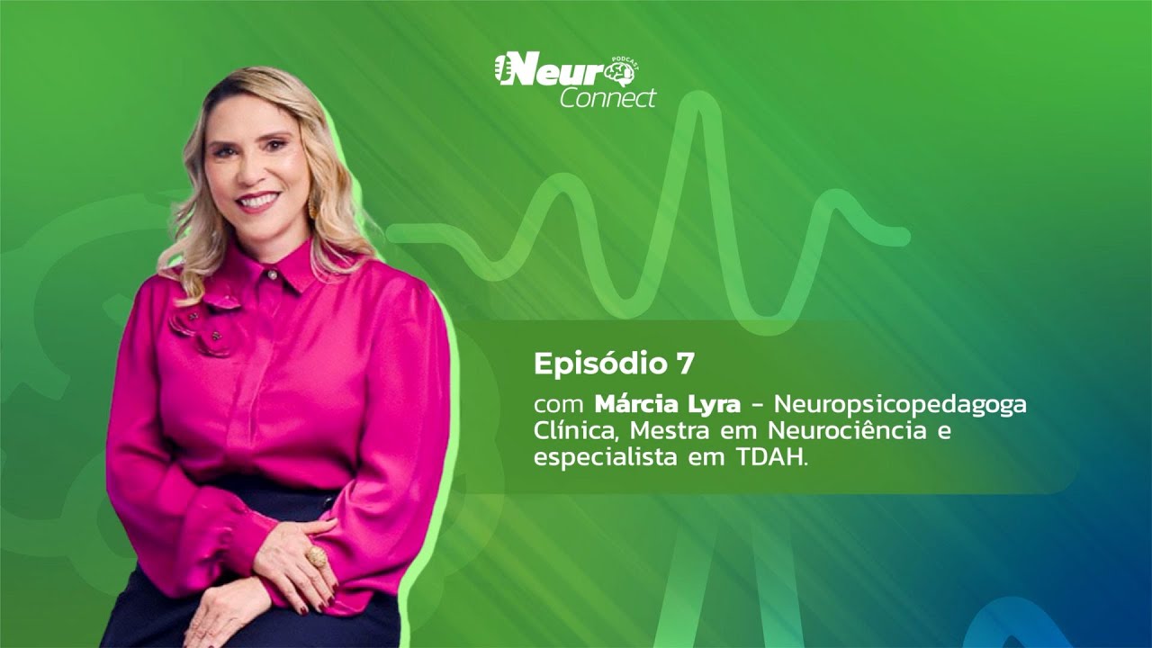 🎧 Episódio 07 | NeuroConnect está no ar! - YouTube