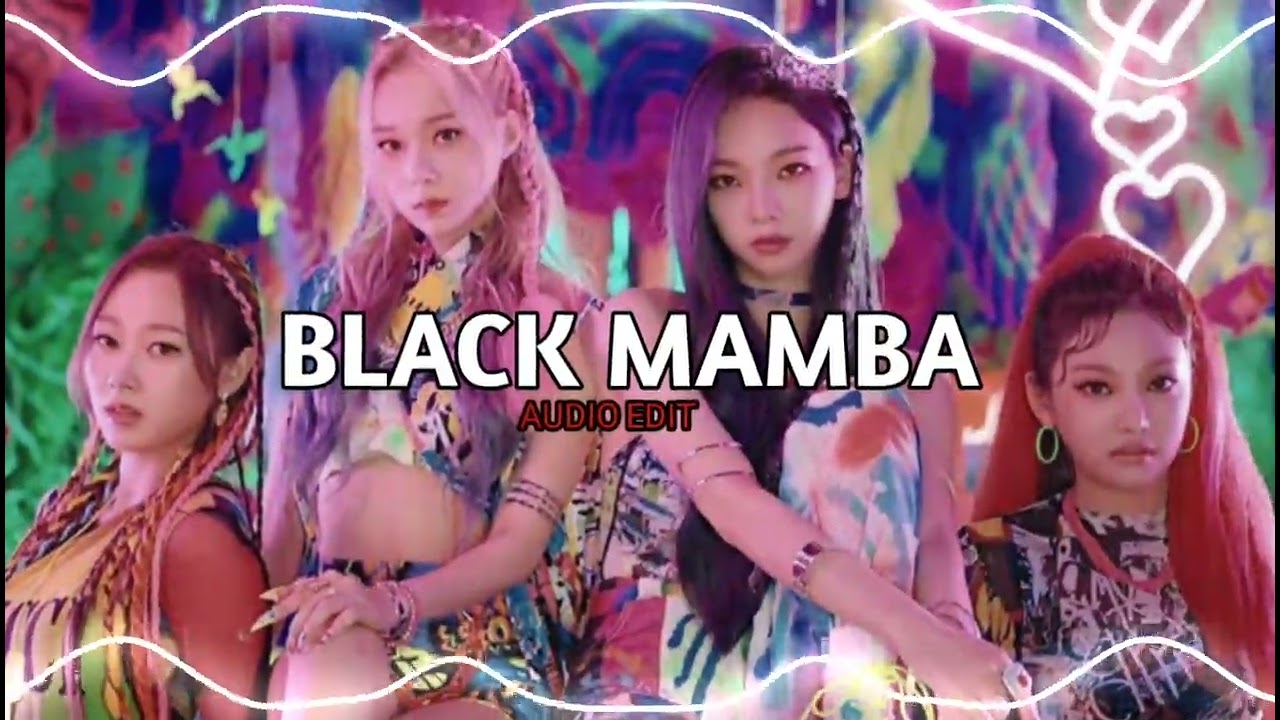 Black Mamba Aespa Edit Audio Youtube Black Mamba Aespa Edit Audio Youtube
