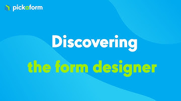 Pickaform - Discovering the form designer