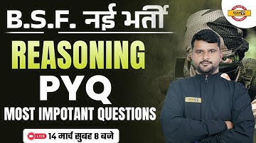 BSF नई भर्ती 2023 | REASONING | PYQ Most Important Questions | BY DHARMENDR SIR