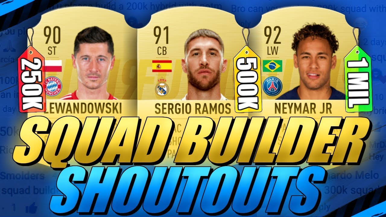 250K/500K/1 MILLION COIN HYBRID SQUAD BUILDER SHOUTOUTS FIFA 19 ULTIMATE TEAM