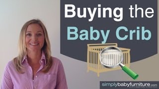 Baby Nursery Ideas - What You Need to Consider in Order to Find the Best Baby Crib - Part 1 of 4