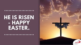 He is Risen | Happy Easter.