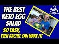 Keto Egg Salad | 0 net carbs | So easy, even Rachel can make it | What we eat on keto