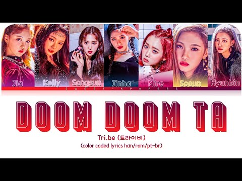 TRI.BE (트라이비) – DOOM DOOM TA (둠둠타) {color coded lyrics han/rom/pt-br}