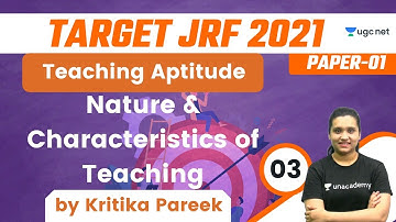 09:30 AM - Target JRF 2021 | Teaching Aptitude by Kritika Pareek | Nature & Characteristics