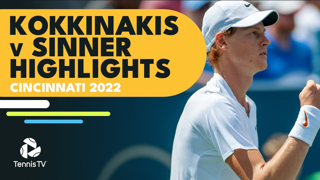 Thanasi Kokkinakis vs Jannik Sinner Highlights Cincinnati 2022