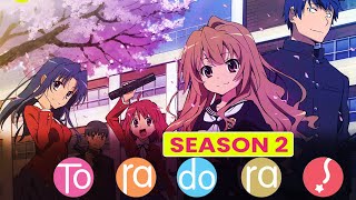 Toradora Season 2 Netflix Release Date Announcement and Other Details - Release on Netflix