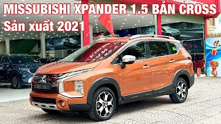 🔴 Mẫu xe 7 chỗ đa dụng tiết kiệm - Missubishi Xpander bản 1.5 Cross sx 2021 - 0978.607.555