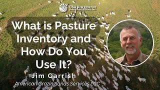 What is Pasture Inventory and How Do You Use It? with Jim Garrish