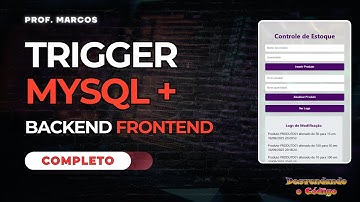Trigger MySQL com Backend e Frontend | Mini Projeto Completo