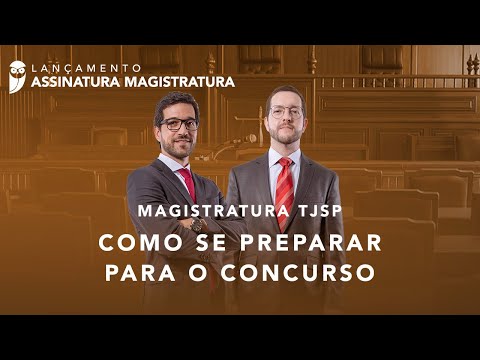 Magistratura TJSP – Como se preparar para o concurso