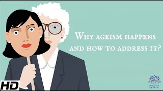 Why Ageism Happens and How To Address It?