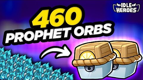 Idle Heroes - F2P ONLY Needs 460 Prophet Orbs!!!