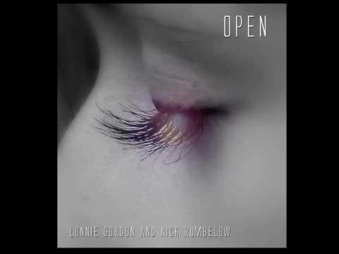 "Open" by Nick Rumbelow and Lonnie Gordon
