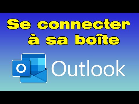 Comment se connecter à sa boîte mail Outlook