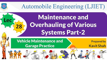 L 28 Maintenance of Various Systems Part-2 | Vehicle Maintenance and Garage Practice | Automobile
